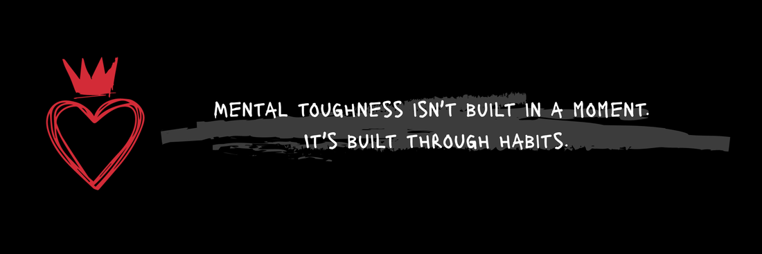 What Strong Minds Do | Habits of Mental Toughness