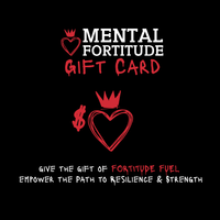 Mental Fortitude Gift Card